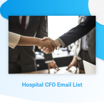 Verified Hospital CFO Email List – 99% Delivery Rate + Verified