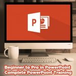 Beginner to pro in Powerpoint