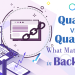 Backlink Quality or Quantity | Blog | DigitalFry