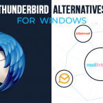Didn't Find the Best Thunderbird Alternatives for Windows in 2021 yet? Stop your Search here with, M