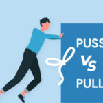 Key Differences Between Push Vs. Pull Marketing
