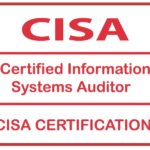 Why Should You Get ISACA CISA Certification for Your Career?