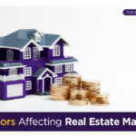 Top 9 Factors Affecting Real Estate Market in Pakistan