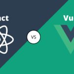 React vs Vue: Which Framework to Choose in 2022?