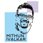 Mithun Ivalkar | Aiming for excellence with simplicity
