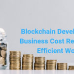 How can blockchain technology help reduce the business cost?