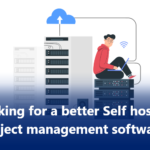 Looking for Self hosted and open source project management software – Orangescrum