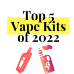 Top 5 Vape Kits of 2022 | Best Vaping Devices for 2022 | Ecig Review