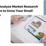How to Analyze Market Research in 6 Steps to Grow Your Small Business