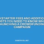Kickstarter Fees and Additional Costs