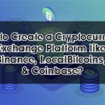 Create a Cryptocurrency Exchange Platform like Binance, LocalBitcoins, & Coinbase