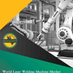World Laser Welding Machine Market Research Report 2021