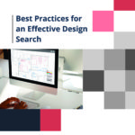 A Guide on Best Practices for an Effective Design Search