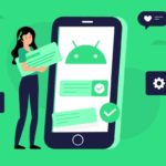 Tips for Choosing the Best Android App Development Company