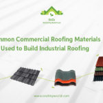 Commercial Roofing Materials Used To Build Industrial Roofing