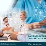 Can Outsource Medical Billing Help Physicians