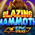Daftar Segera Game Slot Blazing Mammoth Dari Microgaming