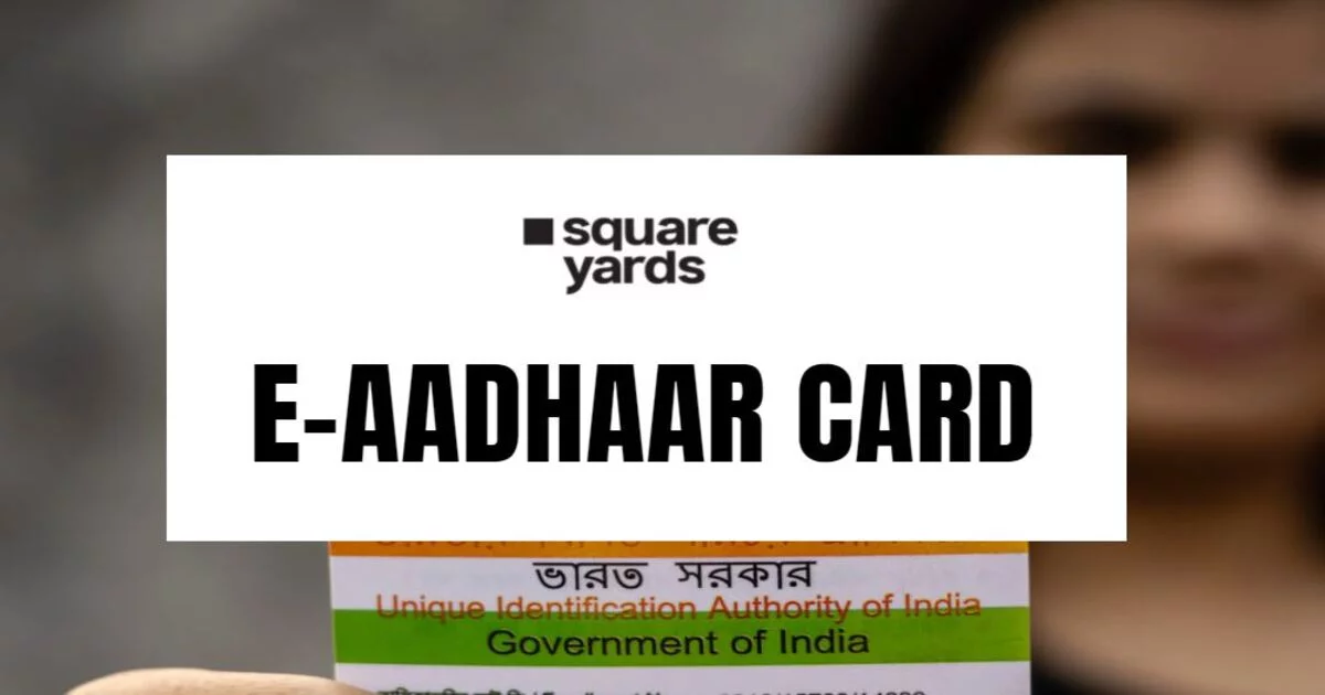 E-Aadhaar – Eaadhar Download, Benefits & Check UIDAI E-Aadhar Status