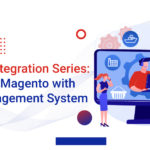 Magento with Order Management System Integration (OMS) | Magento Integration Series