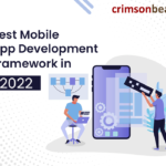 Best Mobile App Development Frameworks in 2022