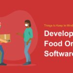Things to Keep In Mind While You Develop a Food Ordering Software | Frescofud