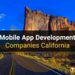 Top Mobile App Development Companies | App Developers California<