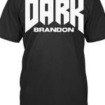 Dark Brandon Meme T Shirts