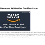 How I become an AWS Certified Cloud Practitioner