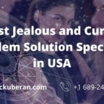 Best Jealous and Curse Problem Solution Specialist in USA|Psychic Kuberan