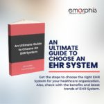 An Ultimate Guide to Choose An EHR System