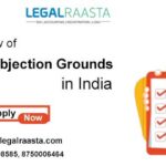 A Brief Overview of Trademark Objection Grounds in India