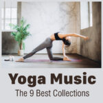 9 Best Types of Music for Meditation and Yoga Classes – Meditation Music Library
