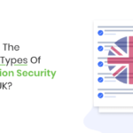 What Are The Different Types Of Information Security Policies In The UK?