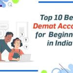 Top 10 Best Demat Account For Beginners In India [2022]