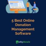 Everything About Donation Management Software| 5 Best Donor Management Software