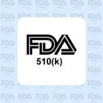 FDA 510k Clearance, Submission & Premarket Approval