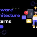 Types of Software Architecture Patterns