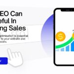 How SEO Can Be Useful In Boosting Sales!
