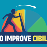 How To Improve Your CIBIL Score!