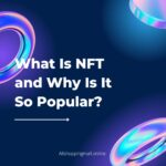 What is an NFT and Why is it Important 2023