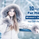 10 Stylish Fur Hood Women’s Jackets You Can’t Resist