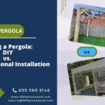 Building a Pergola: DIY vs. Professional Installation