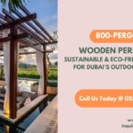 Wooden Pergolas: Sustainable and Eco-Friendly Options for Dubai's Outdoor Retreats