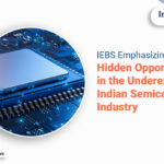 IEBS Emphasizing Hidden Opportunities In The Underexplored Indian Semiconductor Industry