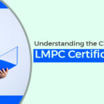 Understanding the Challenges Faced for LMPC Certificate in India