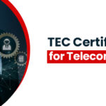TEC Certification for Telecom Startups