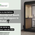 Questions to Ask Before Choosing a Soundproof Booth for Your Open Workspace in Dubai !