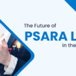 The Future of PSARA License in the Security Industry