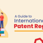 A Guide to International Patent Registration