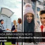 Settlement Services Provided to Newcomers in Canada